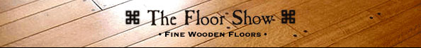 The Floor Show. Fine Wooden Floors